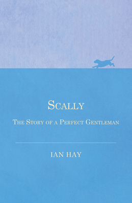 Scally - The Story of a Perfect Gentleman 1473331951 Book Cover