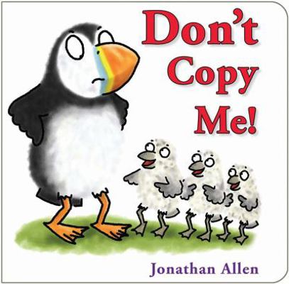 Don't Copy Me! 1910126187 Book Cover