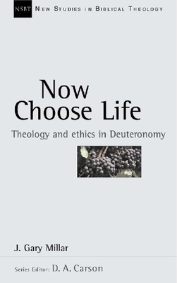 NSBT: Now Choose Life: Theology and Ethics in D... 0851115152 Book Cover