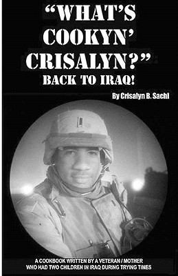 What's Cookyn' Crisalyn? Back To Iraq!: Black A... 1442104759 Book Cover