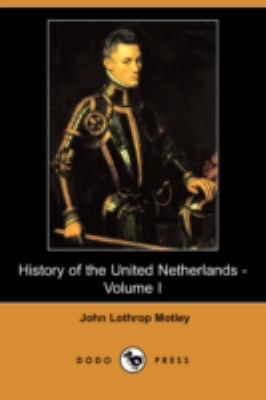 History of the United Netherlands - Volume I (D... 1406577251 Book Cover