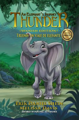 Thunder: An Elephant's Journey: Spanish Edition [Spanish] 1949812359 Book Cover