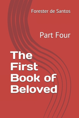 The First Book of Beloved: Part Four B08RZ6YRB6 Book Cover