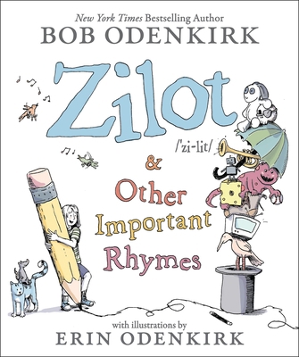Zilot & Other Important Rhymes 0316438502 Book Cover