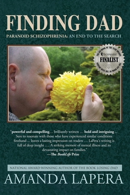Finding Dad, Paranoid Schizophrenia: An End to ... 0986247170 Book Cover