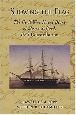 Showing the Flag: The Civil War Naval Diary of ... 1596290145 Book Cover