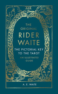 The Original Rider Waite: The Pictorial Key to ... 1846047242 Book Cover