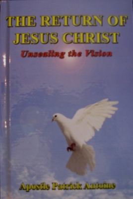 Hardcover The return of jesus Christ : Unsealing the Vision Book