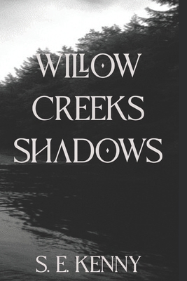 Willow Creek's Shadows B0FXSKNKZ8 Book Cover