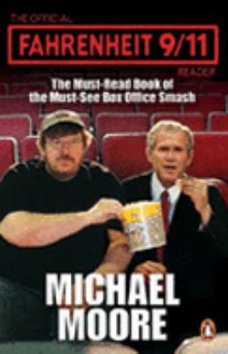 The Official Fahrenheit 9-11 Reader 0141021667 Book Cover