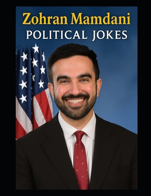 Zohran Mamdani Political Jokes B0G152N522 Book Cover