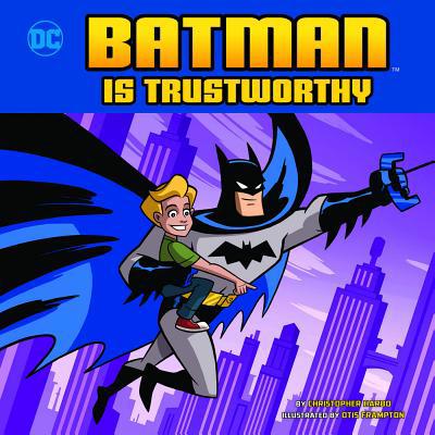 Batman Is Trustworthy 151582361X Book Cover