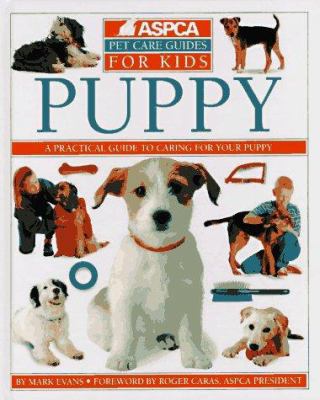 Puppy (Aspca Pet Care Guides for Kids) 1564581276 Book Cover