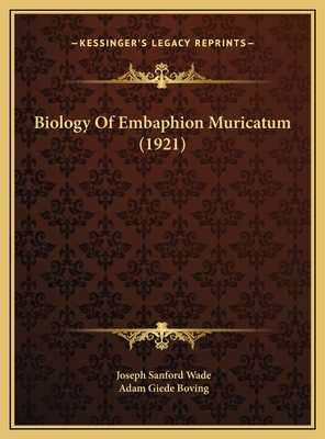 Biology Of Embaphion Muricatum (1921) 1169423299 Book Cover