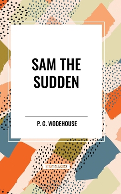 Sam the Sudden B0D48CF1QV Book Cover