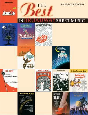 The Best in Broadway Sheet Music: Piano/Vocal/C... 0769218210 Book Cover