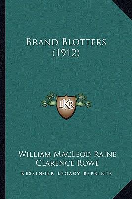 Brand Blotters (1912) 1163948551 Book Cover