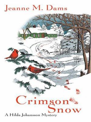 Crimson Snow (Hilda Johansson Mysteries, No. 5) [Large Print] 0786282932 Book Cover