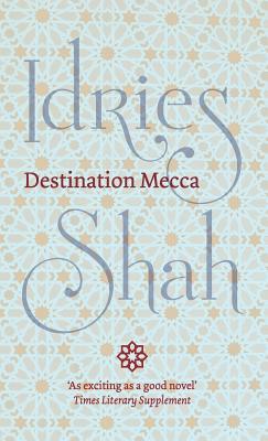 Destination Mecca 1784799297 Book Cover