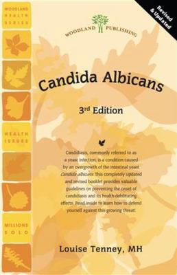 Candida Albicans (Woodland Health Series) 1580541941 Book Cover