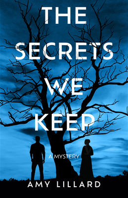 The Secrets We Keep: A Mystery B0DHWV532N Book Cover