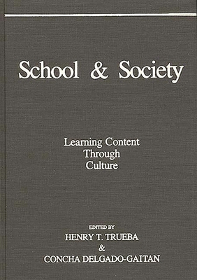 School and Society: Learning Content Through Cu... 0275928608 Book Cover
