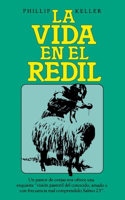 La Vida En El Redil [Spanish] 0899220738 Book Cover