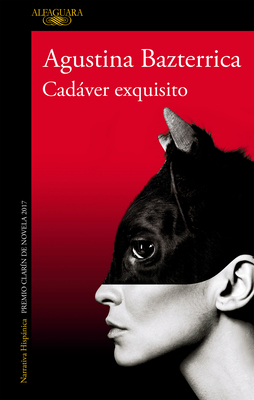 Cadáver Exquisito (Premio Clarín 2017) / Tender... [Spanish] 842043342X Book Cover