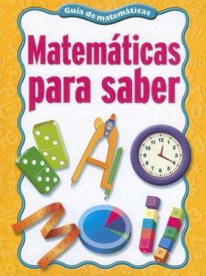 Matematicas Para Saber: Una Guia de Matematicas [Spanish] 0669539597 Book Cover