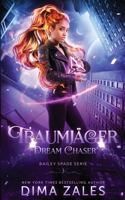 Dream Chaser - Traumjäger [German] 1631426583 Book Cover