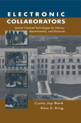 Electronic Collaborators: Learner-centered Tech... 0805827978 Book Cover
