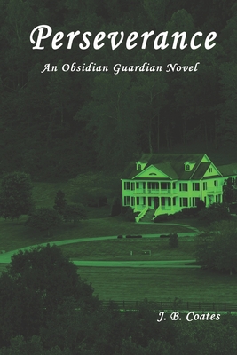 Perserverance: An Obsidian Guardian Novel B08F6TVWRL Book Cover