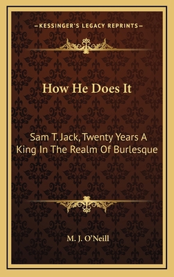 How He Does It: Sam T. Jack, Twenty Years A Kin... 1163559059 Book Cover