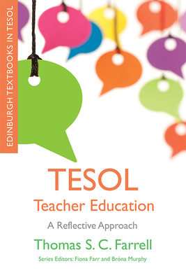 TESOL Teacher Education: A Reflective Approach 147447442X Book Cover