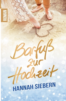 Barfuß zur Hochzeit [German] 3751954120 Book Cover
