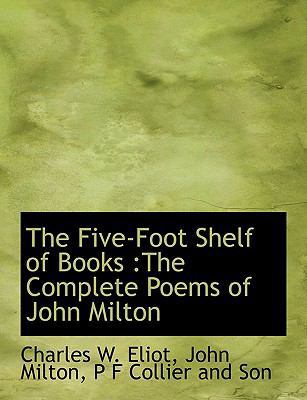 The Five-Foot Shelf of Books: The Complete Poem... 1140488805 Book Cover