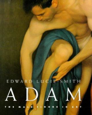 Adam: The Male Figure in Art [German] 0297824376 Book Cover