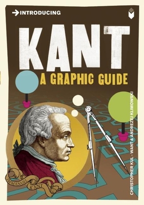 Introducing Kant: A Graphic Guide 1848312091 Book Cover