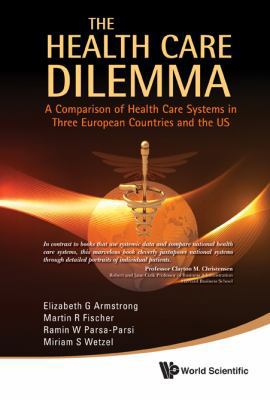 The Health Care Dilemma 9814313971 Book Cover