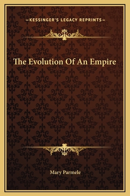 The Evolution Of An Empire 1169230156 Book Cover