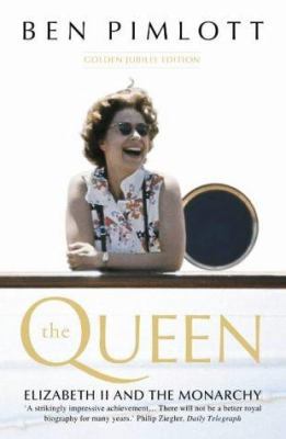 The Queen : Elizabeth II and the Monarchy 0007114362 Book Cover