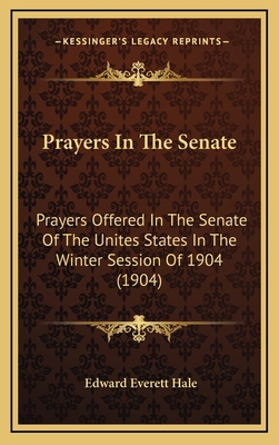 Prayers In The Senate: Prayers Offered In The S... 1166220850 Book Cover