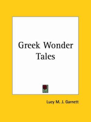 Greek Wonder Tales 0766149757 Book Cover