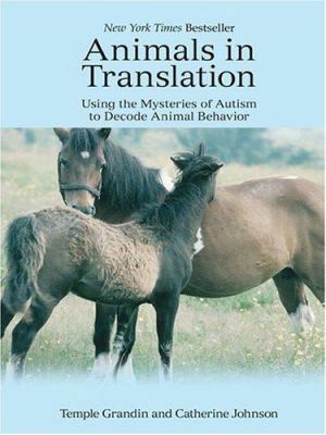 Animals in Translation: Using the Mysteries of ... [Large Print] 0786276517 Book Cover
