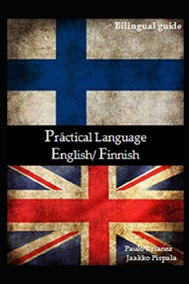 Practical Language: English / Finnish: bilingua... B08NS5ZWRS Book Cover