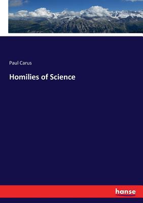 Homilies of Science 3337035809 Book Cover