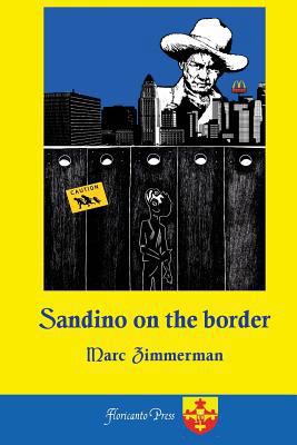 Sandino on the Border 1722660805 Book Cover