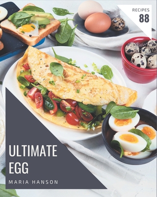 88 Ultimate Egg Recipes: Make Cooking at Home E... B08GFVLCJM Book Cover