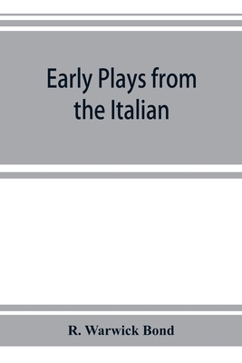 Early plays from the Italian 9353923840 Book Cover