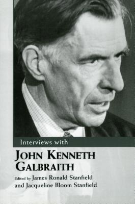 Interviews with John Kenneth Galbraith 1578066107 Book Cover